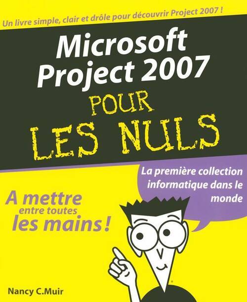 Microsoft Project 2007 pour les nuls - Nancy Muir - Livre