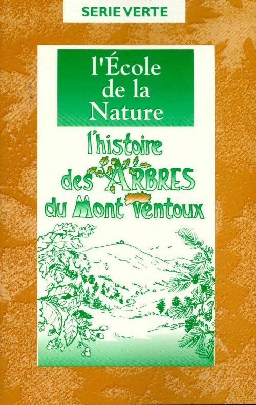 L'histoire des arbres du Mont Ventoux - Etienne Trautmann - Livre