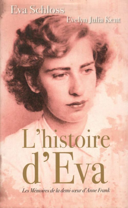 L'histoire d'Eva - Eva Schloss - Livre
