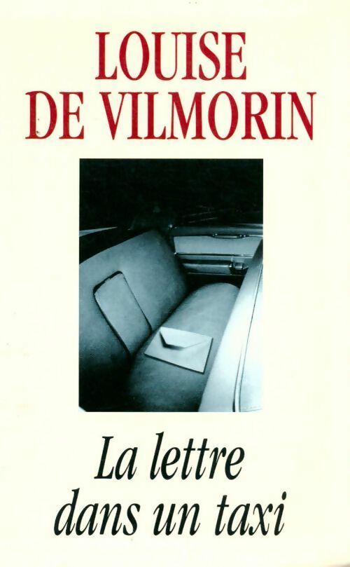 La lettre dans un taxi - Louise De Vilmorin - Livre