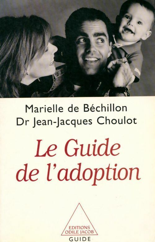 Le guide de l'adoption - Marielle De Béchillon - Livre