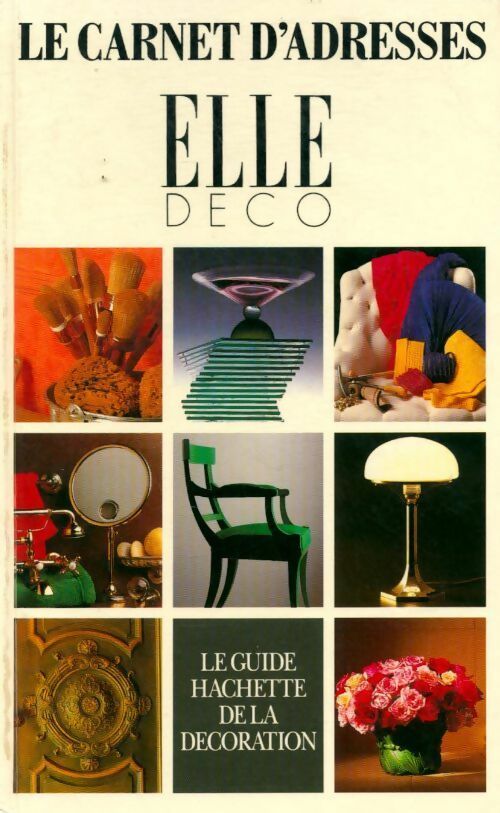 Le carnet d'adresse elle déco 1992 - Collectif - Livre