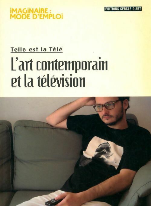 L'art contemporain et la télévision - Benjamin Thorel - Livre