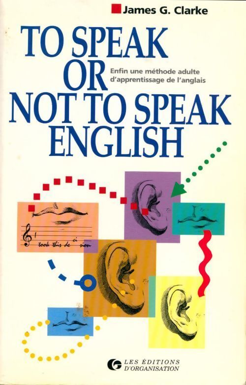 To speak or not to speak english - James G. Clarke - Livre
