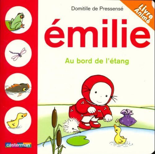 Emilie au bord de l'étang - Domitille De Pressensé - Livre