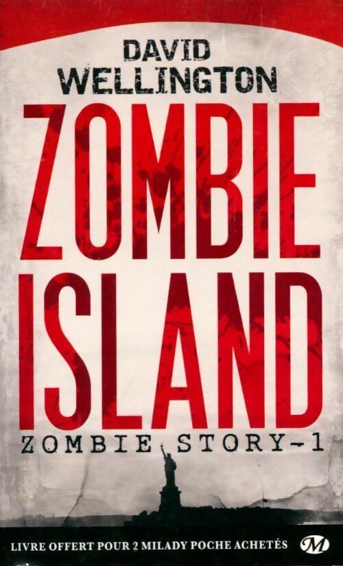 Zombie story Tome I : Zombie Island - David Wellington - Livre