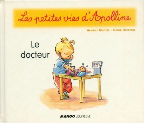 Le docteur - Didier Dufresne - Livre
