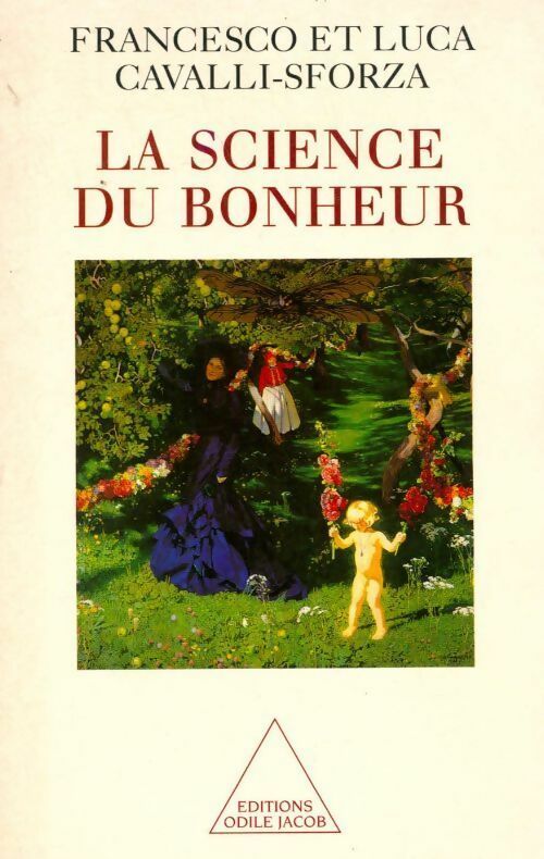 La science du bonheur - Francesco Cavalli-Sforza - Livre