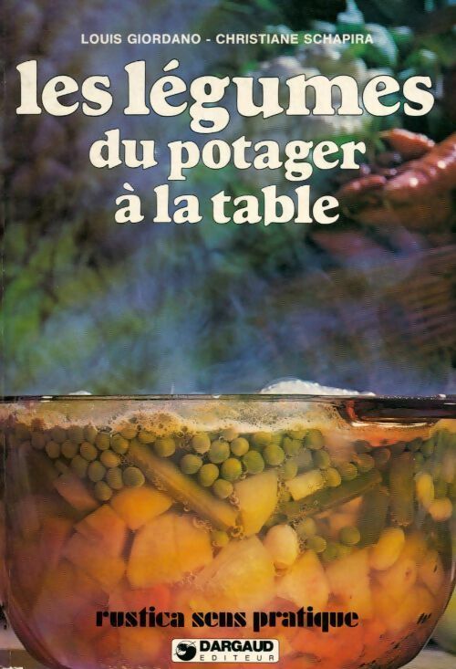 Les légumes du potager à la table - Louis Giordano - Livre