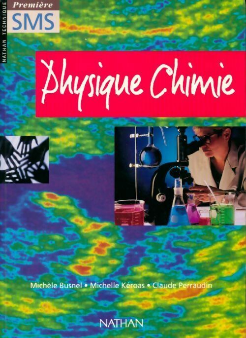 Physique Chimie 1ère SMS - Collectif - Livre