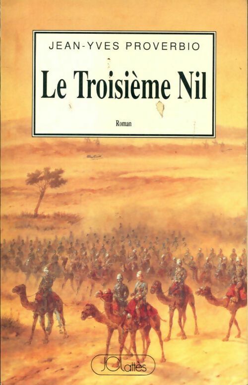 Le troisième Nil - Jean Yves Proverbio - Livre