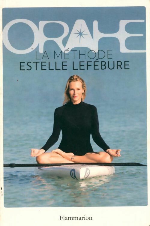 Orahe - Estelle Lefébure - Livre