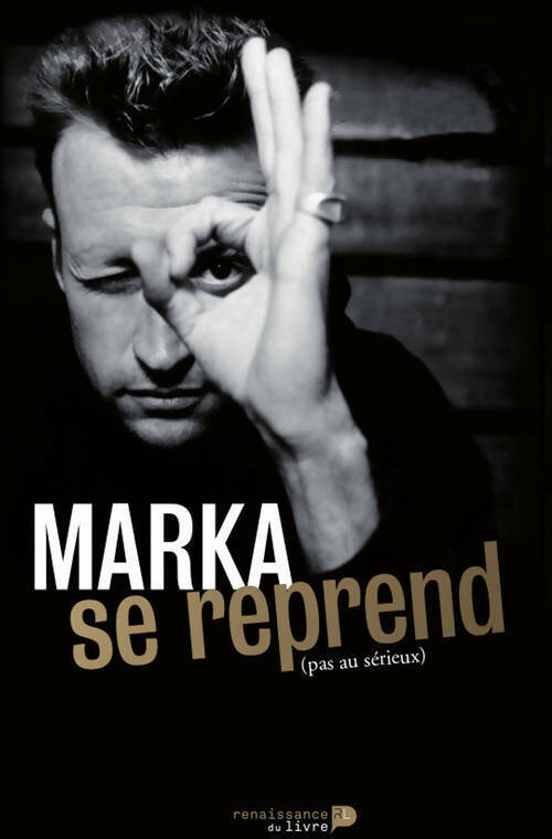 Marka se reprend (pas au sérieux) - Marka - Livre