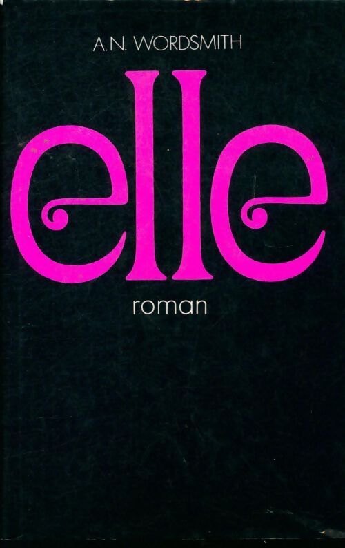 Elle - A.N. Wordsmith - Livre