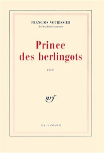 Prince des berlingots - François Nourissier - Livre