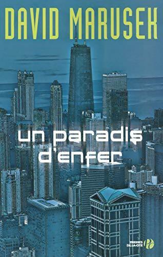 Un paradis d'enfer - David Marusek - Livre