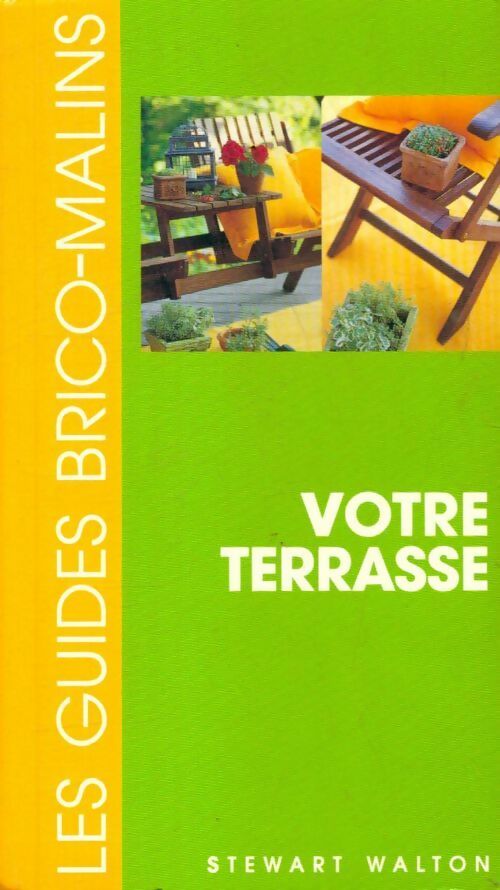 Votre terrasse - Stewart Walton - Livre
