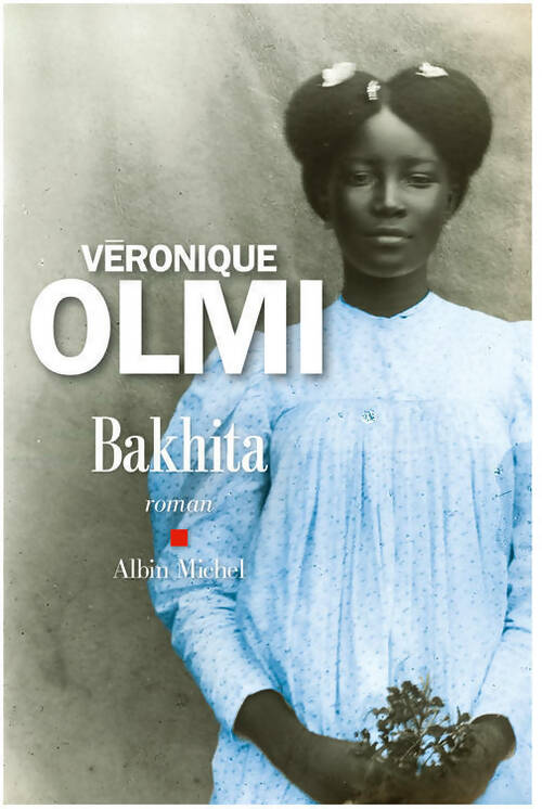 Bakhita - Véronique Olmi - Livre