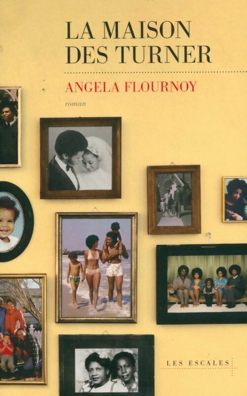 La maison des Turner - Angela Flournoy - Livre
