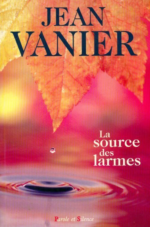 La source des larmes - Jean Vanier - Livre