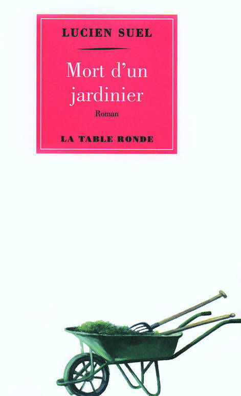Mort d'un jardinier - Lucien Suel - Livre