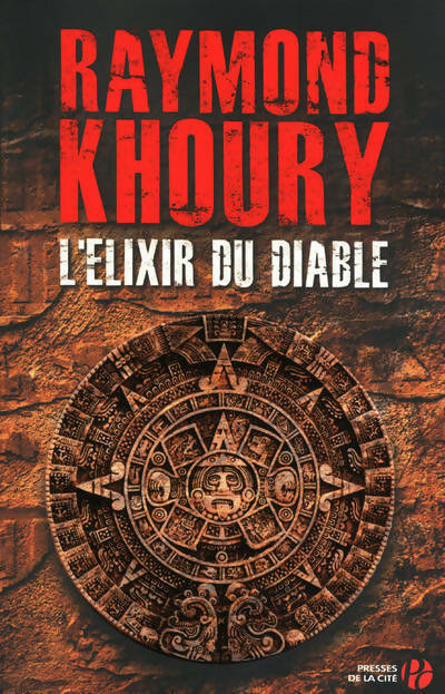 L'élixir du diable - Raymond Khoury - Livre