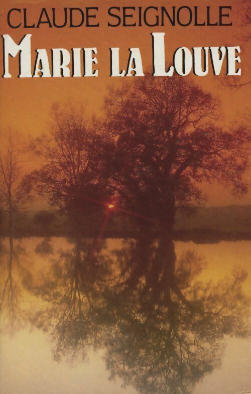 Marie la louve - Claude Seignolle - Livre