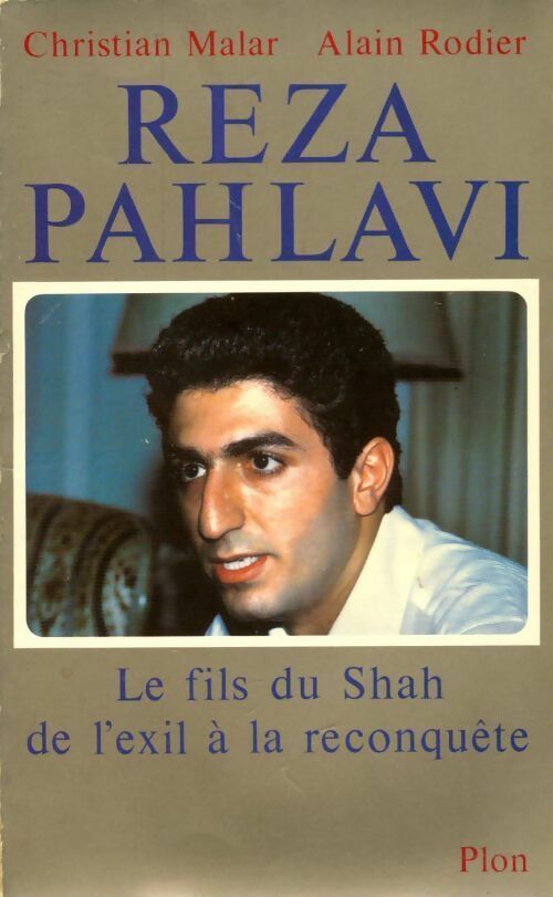 Reza Pahlavi - Alain Rodier - Livre