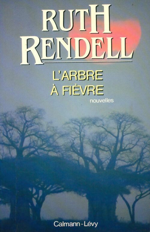 L'arbre à fièvre - Ruth Rendell - Livre