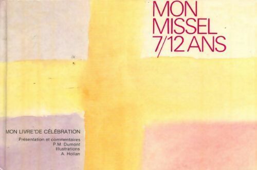 Mon livre de célébration. Mon missel 7-12 ans - Collectif - Livre