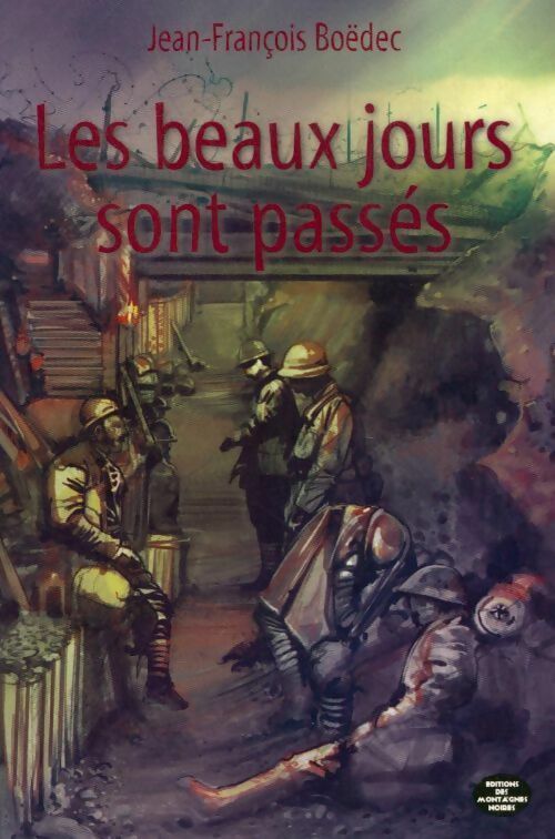 Les beaux jours sont passés - Jean-François Boédec - Livre