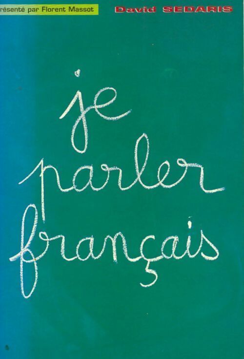 Je parler français - David Sedaris - Livre