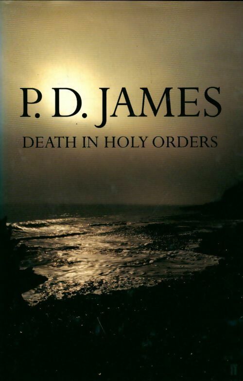 Death in holy orders - P. D James - Livre