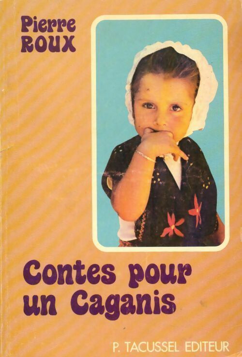 Contes pour un caganis - Pierre Roux - Livre