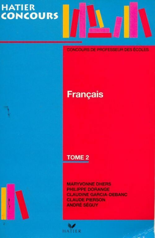 Français Tome II. Concours de professeur des écoles - Collectif - Livre