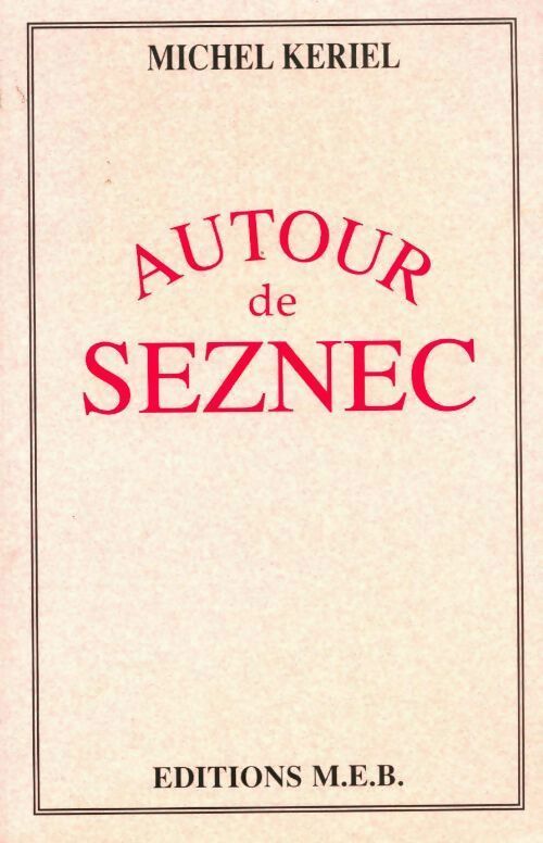 Autour de Seznec - Michel Keriel - Livre