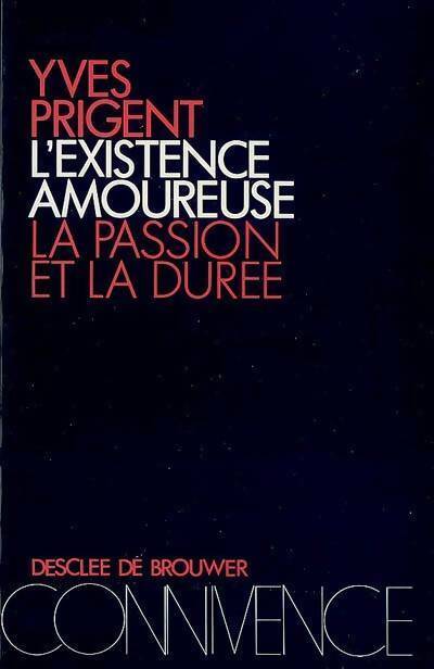 L'existence amoureuse - Yves Prigent - Livre