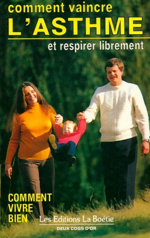 Comment vaincre l'asthme et respirer librement - Allan Knight - Livre