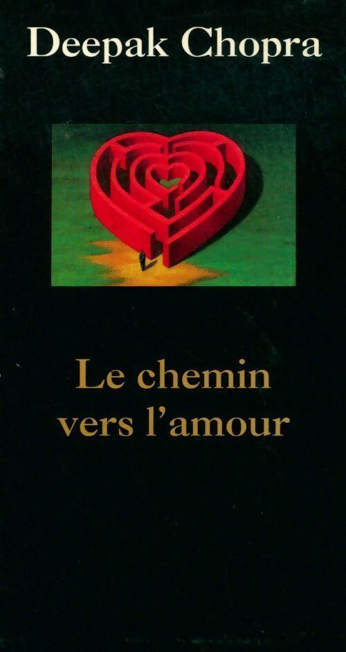 Le chemin vers l'amour - Deepak Chopra - Livre