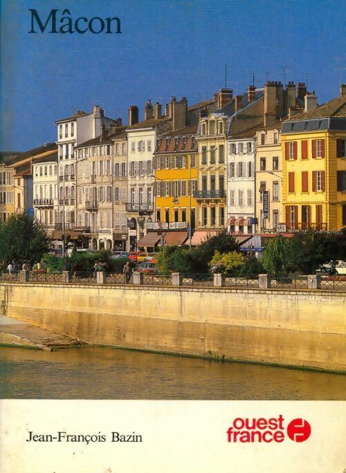Mâcon - Jean-François Bazin - Livre