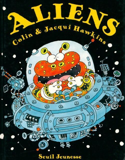 Aliens - Jacqui Hawkins, Colin Hawkins - Livre