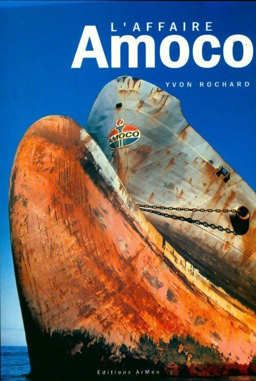 L'affaire Amoco - Yvon Rochard - Livre
