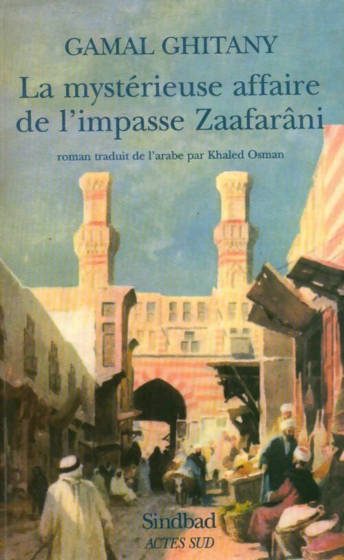La mystérieuse affaire de l'impasse Zaafarâni - Gamal Ghitany - Livre