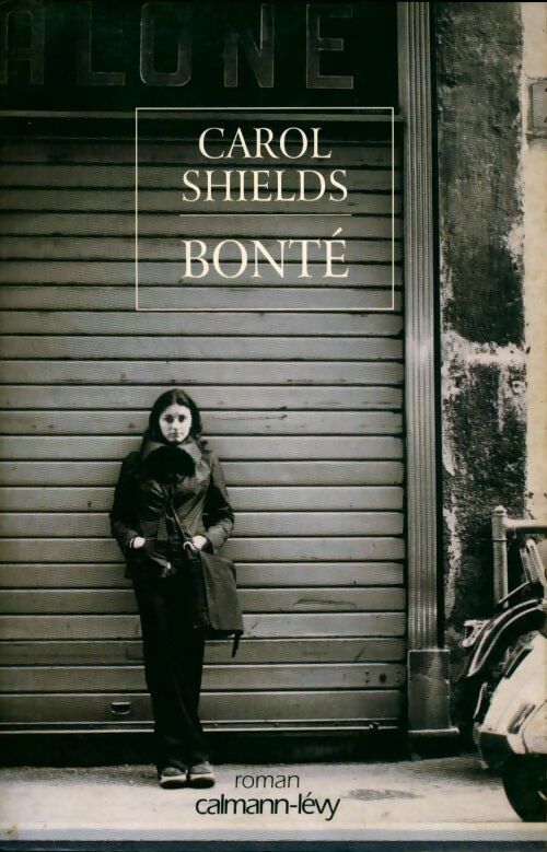 Bonté - Carol Shields - Livre