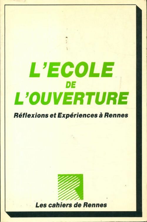 L'école de l'ouverture - Collectif - Livre