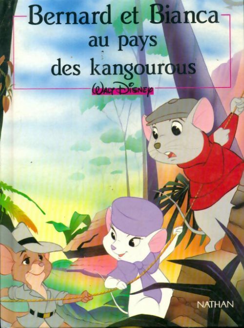 Bernard et Bianca au pays des kangourous - Walt Disney - Livre