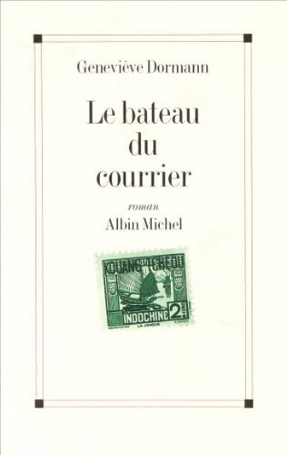 Le bateau du courrier - Geneviève Dormann - Livre