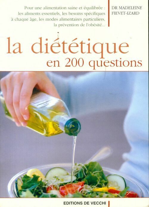 La diététique en 200 questions - Madeleine Fiévet-Izard - Livre