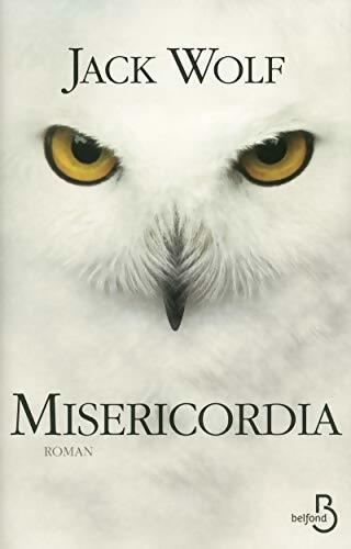 Miséricordia - Jack Wolf - Livre