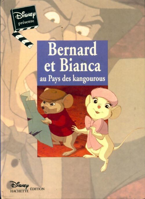 Bernard et Bianca au pays des kangourous - Walt Disney - Livre
